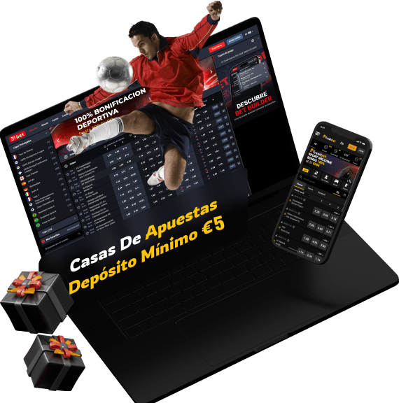 Casas de apuestas con ingreso minimo de 5 euros